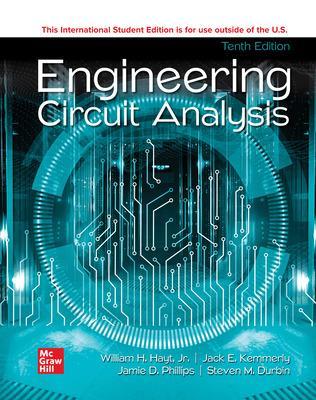 Engineering Circuit Analysis ISE - Hayt, William, and Kemmerly, Jack, and Phillips, Jamie