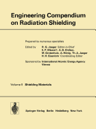 Engineering Compendium on Radiation Shielding: Volume 2: Shielding Materials