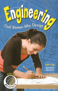 Engineering: Cool Women Who Design
