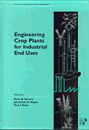 Engineering Crop Plants for Industrial End Uses