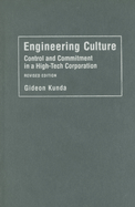 Engineering Culture: Control and Commitment in a High-Tech Corporation
