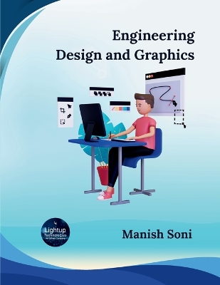 Engineering Design and Graphics - Soni, Manish