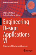 Engineering Design Applications VI: Structures, Materials and Processes