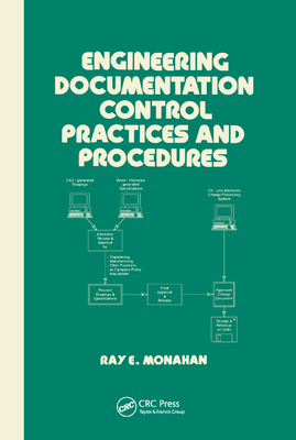 Engineering Documentation Control Practices & Procedures - Monahan, Elaine (Editor)