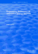 Engineering Economics of Alternative Energy Sources