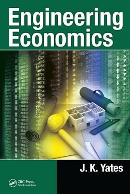 Engineering Economics - Yates, J K