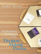 Engineering Economy and the Decision-Making Process