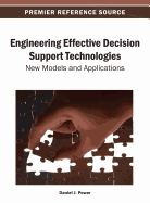 Engineering Effective Decision Support Technologies: New Models and Applications