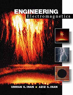 Engineering Electromagnetics - Inan, Umran S., and Inan, Aziz