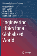 Engineering Ethics for a Globalized World