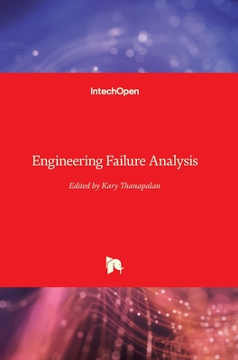 Engineering Failure Analysis - Thanapalan, Kary (Editor)