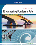 Engineering Fundamentals: An Introduction to Engineering, SI Edition