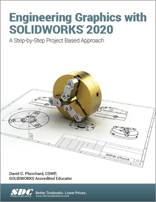 Engineering Graphics with SOLIDWORKS 2020 - Planchard, David