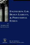 Engineering Law, Design Liability, and Professional Ethics: An Introduction for Engineers