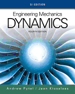Engineering Mechanics: Dynamics, SI Edition