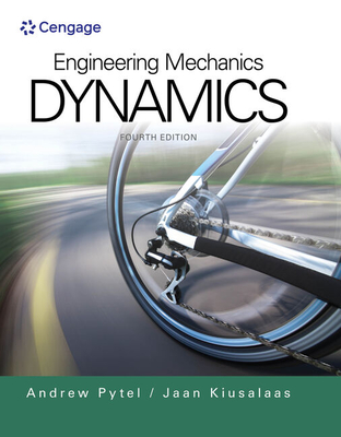 Engineering Mechanics: Dynamics - Pytel, Andrew, and Kiusalaas, Jaan
