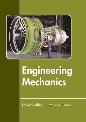 Engineering Mechanics - Riley, Eduardo (Editor)