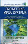 Engineering Mega-Systems: The Challenge of Systems Engineering in the Information Age