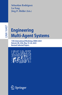 Engineering Multi-Agent Systems: 13th International Workshop, EMAS 2025, Detroit, MI, USA, May 19-20, 2025, Revised Selected Papers