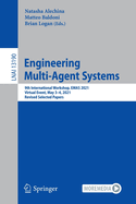Engineering Multi-Agent Systems: 9th International Workshop, EMAS 2021, Virtual Event, May 3-4, 2021, Revised Selected Papers