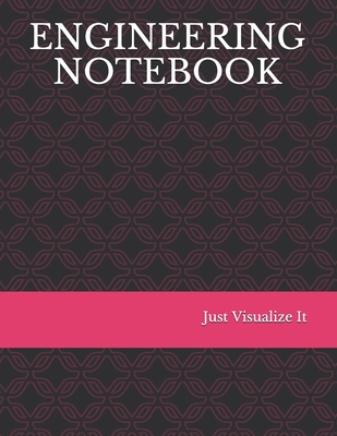 Engineering Notebook - Just Visualize It