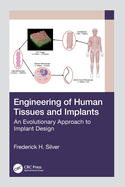 Engineering of Human Tissues and Implants: An Evolutionary Approach to Implant Design