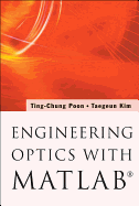 Engineering Optics with Matlab�(r)