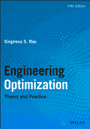 Engineering Optimization: Theory and Practice