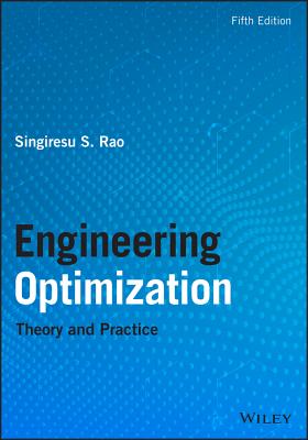 Engineering Optimization: Theory and Practice - Rao, Singiresu S.