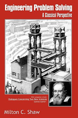 Engineering Problem Solving: A Classical Perspective - Shaw, Milton C