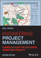 Engineering Project Management: A Hands-On Guide for Successful Engineering Projects