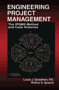 Engineering Project Management: The Ipqms Method and Case Histories