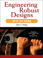 Engineering Robust Designs with Six SIGMA