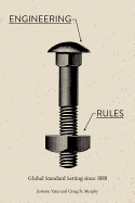Engineering Rules: Global Standard Setting Since 1880