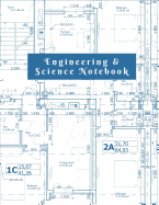 Engineering & Science Notebook: Graph Paper Quad Ruled Math Graphing Composition Book For Students, Architects and Landscape Drawing