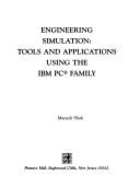 Engineering Simulation: Tools and Applications Using the IBM PC Family