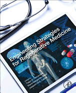 Engineering Strategies for Regenerative Medicine