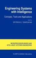 Engineering Systems with Intelligence: Concepts, Tools and Applications