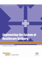 Engineering the System of Healthcare Delivery