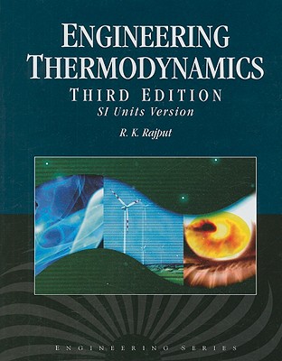 Engineering Thermodynamics: A Computer Approach (Si Units Version) (Revised) - Rajput, R K