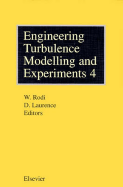 Engineering Turbulence Modelling and Experiments - 4 - Laurence, D, and Rodi, W