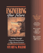 Engineering Your Future