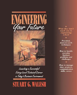 Engineering Your Future - Walesh, Stuart