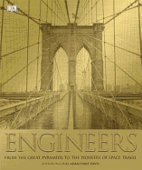 Engineers: From the Great Pyramids to Spacecraft