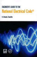 Engineers Guide to the National Electrical Code: . - Stauffer, H Brooke