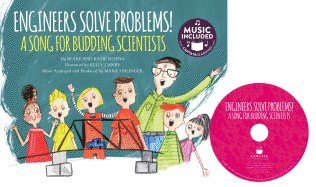 Engineers Solve Problems!: A Song for Budding Scientists
