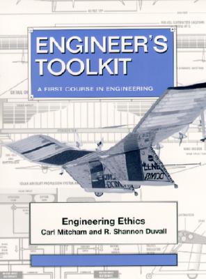 Engineer's Toolkit: A First Course in Engineering - Mitcham, Carl, and Duval, R