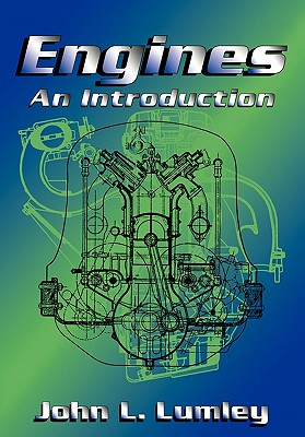 Engines: An Introduction - Lumley, John L, and Reynolds, W C