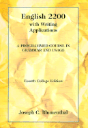English 2200 with Writing Applications: A Programmed Course in Grammar and Usage