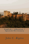English / Albanian / Spanish Dictionary
